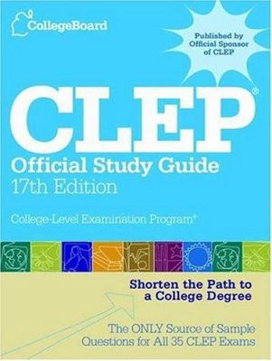 CLEP Official Study Guide: 17th Edition 0874477557 Book Cover