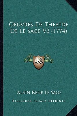 Oeuvres De Theatre De Le Sage V2 (1774) [French] 1165928663 Book Cover