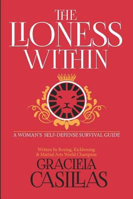 The Lioness Within: A Woman's Self Defense Surv... 1726442969 Book Cover