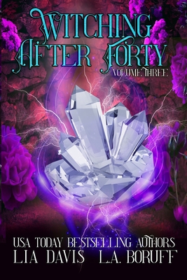 Witching After Forty Volume Three: A Paranormal...            Book Cover