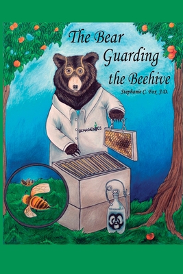 The Bear Guarding the Beehive 0999639544 Book Cover