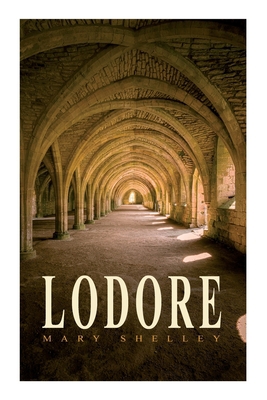 Lodore: Gothic Romance Novel 8027305810 Book Cover