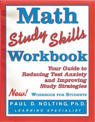 Math Study Skills Workbook, Your Guide to Reduc... 0940287285 Book Cover