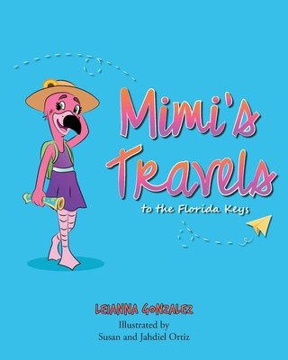 Mimi's Travels to the Florida Keys 1685173969 Book Cover
