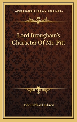 Lord Brougham's Character of Mr. Pitt 1163509612 Book Cover