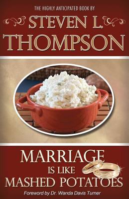 Marriage is Like Mashed Potatoes 1470054663 Book Cover
