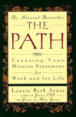 The Path: Creating Your Mission Statement for W... B002JLDWYO Book Cover