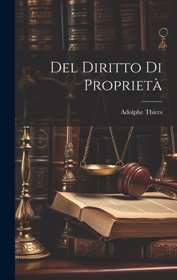 Del diritto di proprietà [Italian] 1020820012 Book Cover