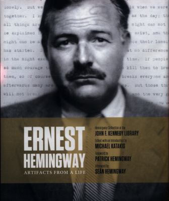 Ernest Hemingway: Artifacts From a Life 1471172155 Book Cover