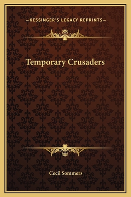 Temporary Crusaders 1169222455 Book Cover