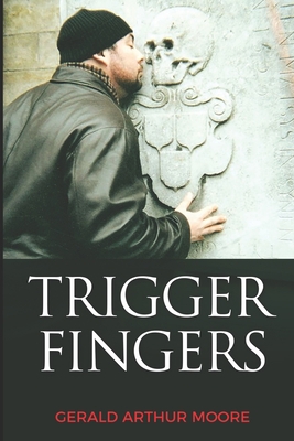 Trigger Fingers 1989266177 Book Cover