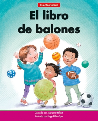El Libro de Balones=the Ball Book [Spanish] 1684508819 Book Cover