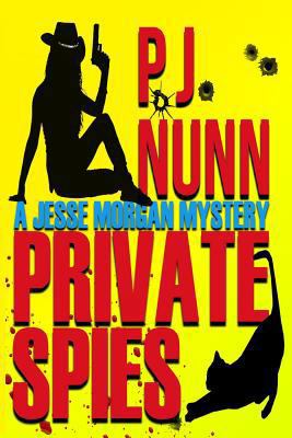 Private Spies 0615832563 Book Cover