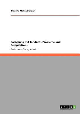 Forschung mit Kindern - Probleme und Perspektiven [German] 364083786X Book Cover