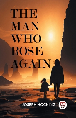 The Man Who Rose Again 9363054500 Book Cover