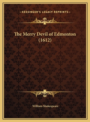 The Merry Devil of Edmonton (1612) 1169659365 Book Cover