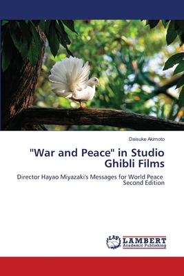 ''War and Peace'' in Studio Ghibli Films 6209738958 Book Cover