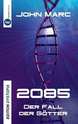 2085: Der Fall der Götter [German] 3946348122 Book Cover