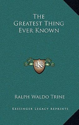 The Greatest Thing Ever Known 1168755352 Book Cover