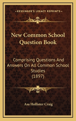 New Common School Question Book: Comprising Que... 1165061430 Book Cover