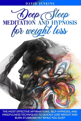 Deep Sleep Meditation and Hypnosis for Weight L... B08GVGC8GS Book Cover