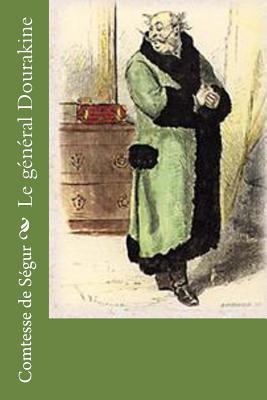 Le général Dourakine [French] 1530494176 Book Cover