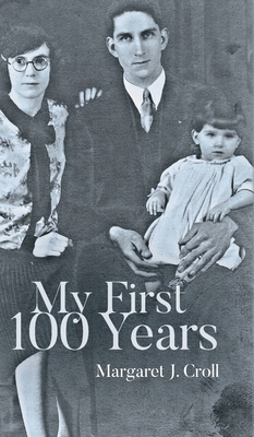 My First 100 Years 1685158293 Book Cover