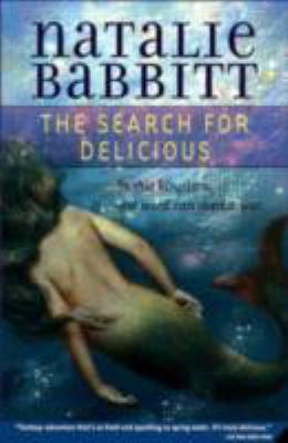 The Search for Delicious 0374365342 Book Cover