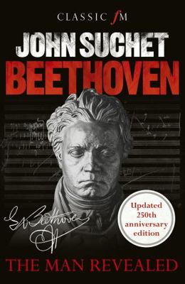 Beethoven The Man Revealed 1783964960 Book Cover