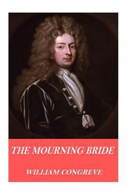 The Mourning Bride 154109347X Book Cover