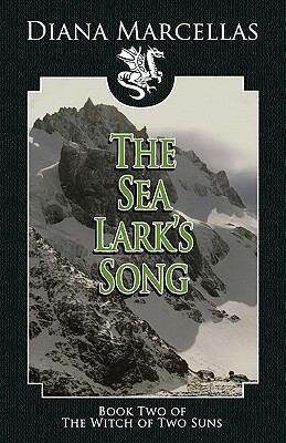 The Sea Lark's Song (Book Two of the Witch of T... 0759297894 Book Cover