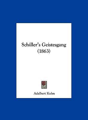 Schiller's Geistesgang (1863) 1161818758 Book Cover