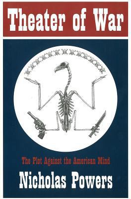 Theater of War: The Plot Against the American Mind 0976014203 Book Cover