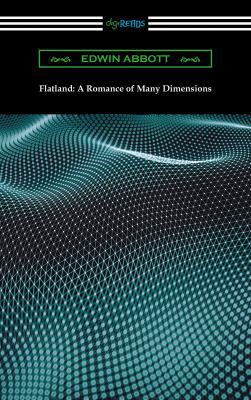 Flatland: A Romance of Many Dimensions 1420954229 Book Cover
