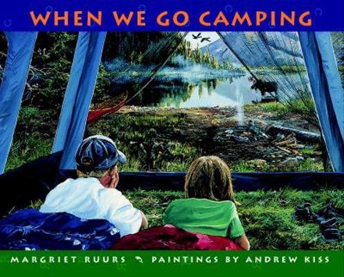 When We Go Camping 0887764762 Book Cover