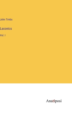 Laconics: Vol. I 3382000938 Book Cover