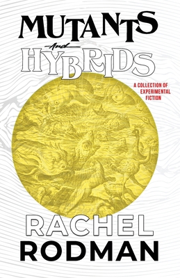 Mutants and Hybrids 1630230790 Book Cover