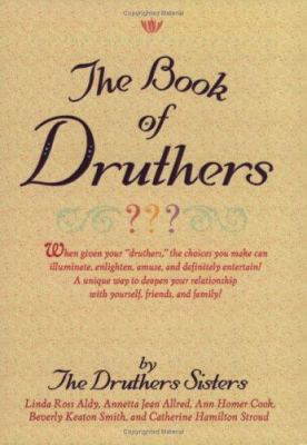 The Book of Druthers: When Given Your "Druthers... 1893062511 Book Cover