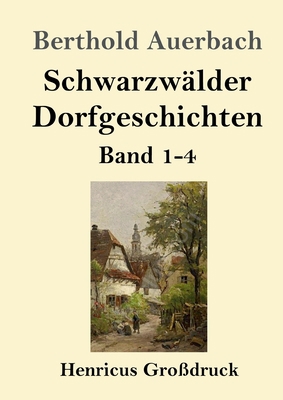 Schwarzwälder Dorfgeschichten (Großdruck): Band... [German] 3847846302 Book Cover