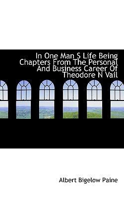 In One Man S Life Being Chapters from the Perso... 1113943408 Book Cover