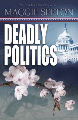 Deadly Politics (A Molly Malone Mystery, 1) 0738731285 Book Cover