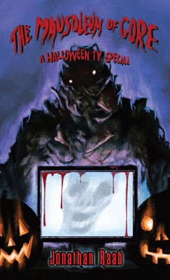 The Mausoleum of Gore: A Halloween TV Special B0DC1153SN Book Cover