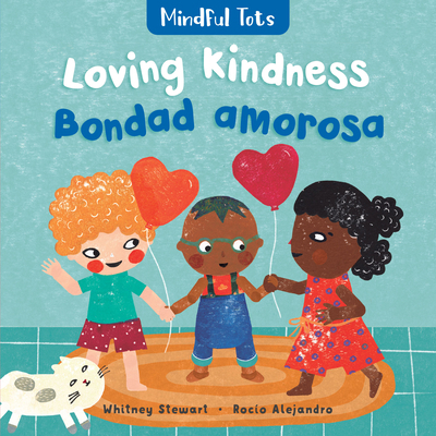 Mindful Tots: Loving Kindness (Bilingual Spanis... [Spanish] 1782858997 Book Cover