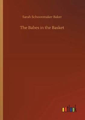 The Babes in the Basket 3752353562 Book Cover