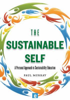 The Sustainable Self: A Personal Approach to Su... 1849712409 Book Cover