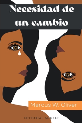 Necesidad de un Cambio [Spanish] B0CND4Y4YD Book Cover