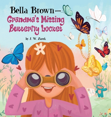 Bella-Brown-Grandma's Missing Butterfly Locket B0F22L8XQW Book Cover