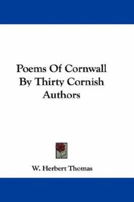 Poems Of Cornwall By Thirty Cornish Authors 0548370885 Book Cover