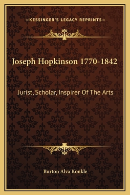 Joseph Hopkinson 1770-1842: Jurist, Scholar, In... 1169337244 Book Cover