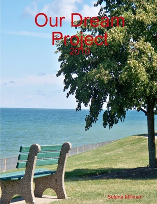 Our Dream Project 0557486025 Book Cover